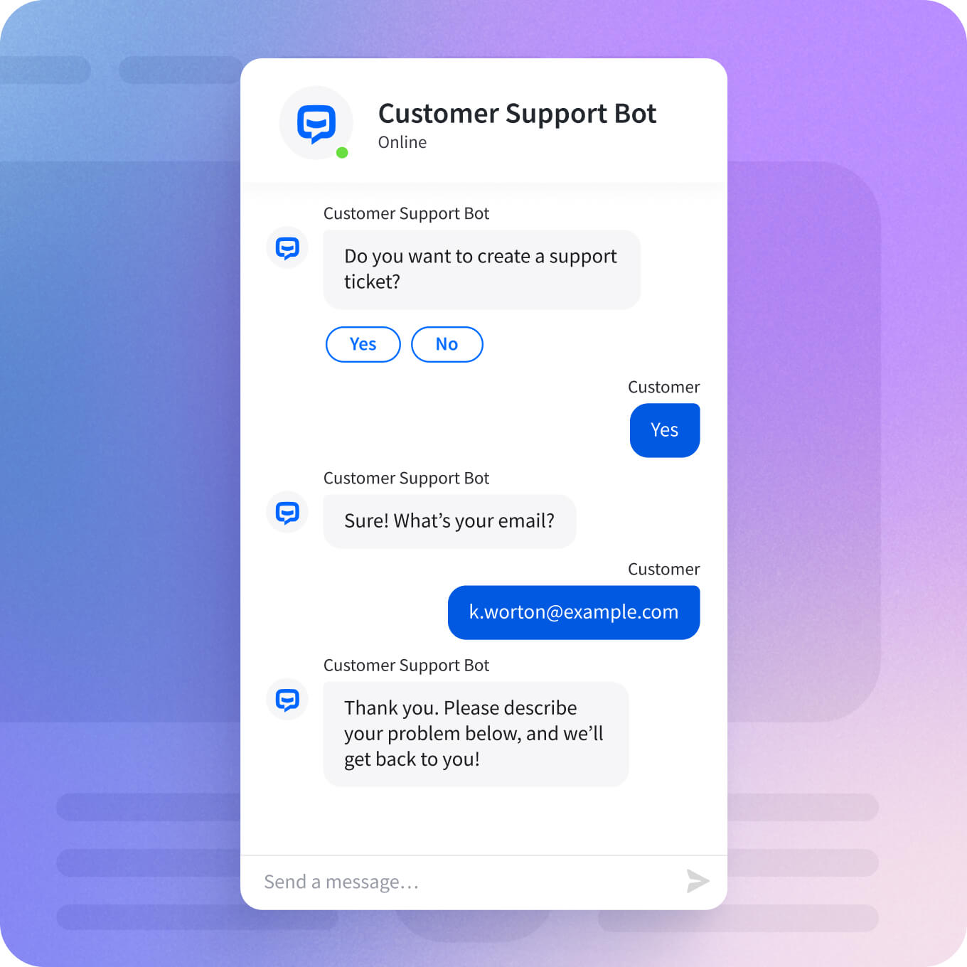 Customer interaction in a chat widget with 'Customer Support Bot' asking if they want to create a support ticket, requesting their email, and asking for a description of the problem after the customer agrees.