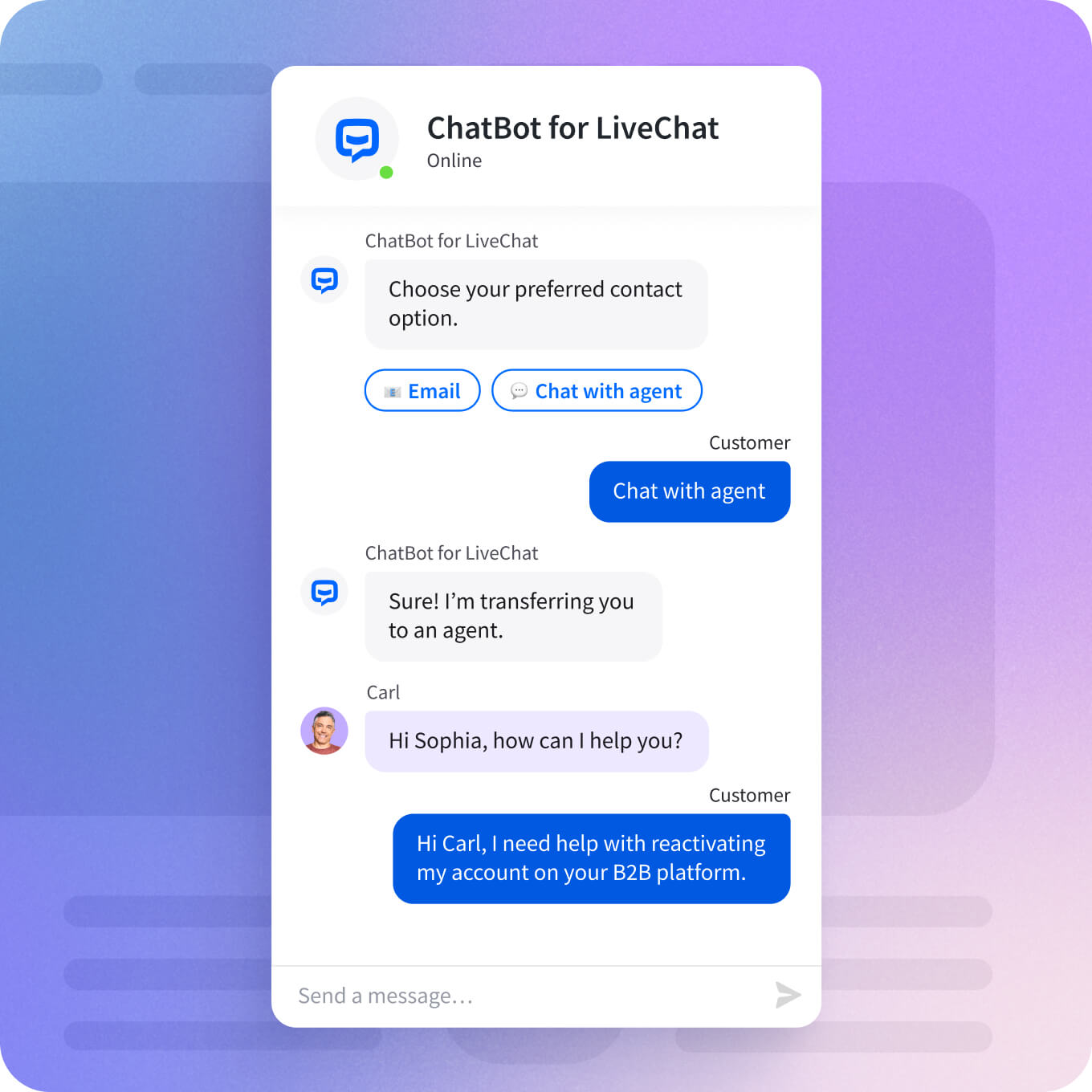 An AI chatbot named 'ChatBot for LiveChat' offering the customer a choice between email and chatting with an agent, transferring to a live agent, who then assists the customer with reactivating their B2B platform account.