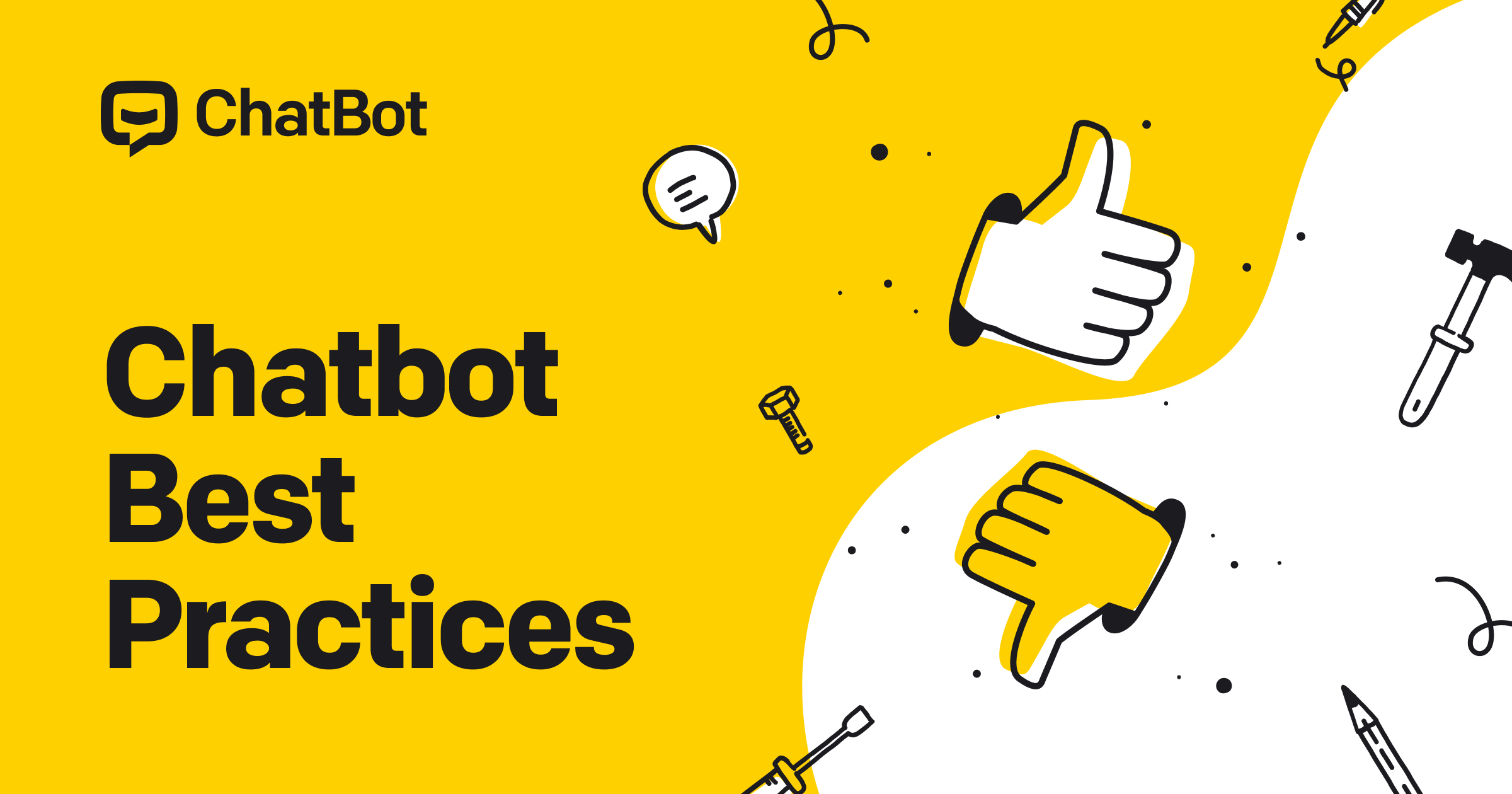 Chatbot Best Practices: 8 Tips & Tricks You Can Benefit From Today